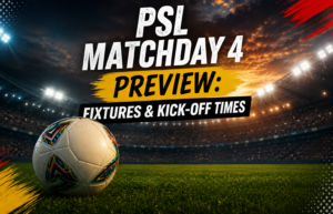 PSL Matchday 4 preview